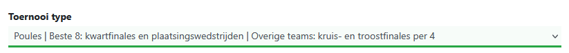 Categorie-instellingen: toernooitype Poules | Beste 8: kwartfinales en plaatsingswedstrijden | Overige teams: kruis- en troostfinales per 4 kiezen